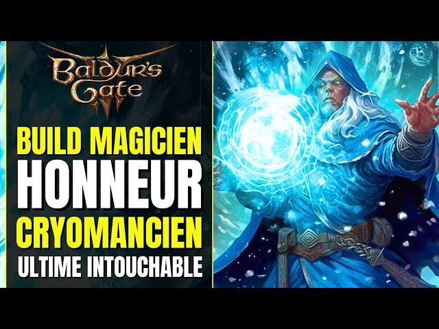 Baldur's Gate 3 Build HONNEUR : Magicien CRYOMANCIEN ULTIME & INTOUCHABLE | Build Multiclasse FR