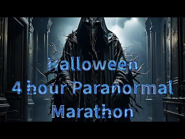 4+ Hours Of Haunting Paranormal Stories For Halloween