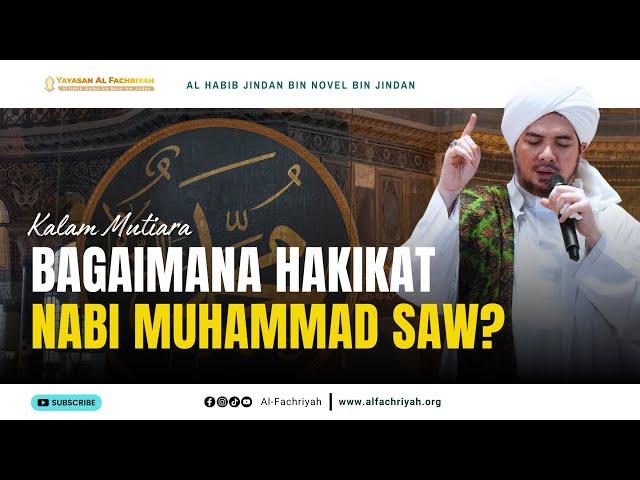 BAGAIMANA HAKIKAT NABI MUHAMMAD SAW? GAK ADA YANG TAHU | HABIB JINDAN BIN NOVEL BIN JINDAN