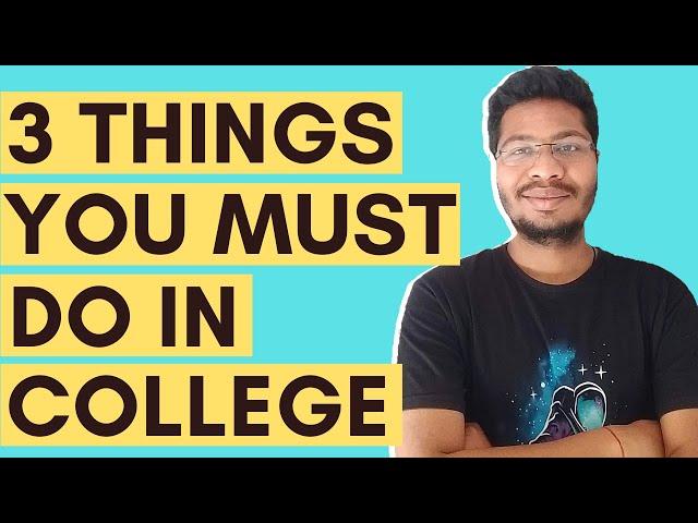 3 Things You Must Do In College | Ambuj Saxena | Hindi