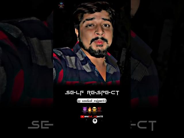 Self Respect || attitude status || boys attitude status | #attitude #shorts #selfrespect