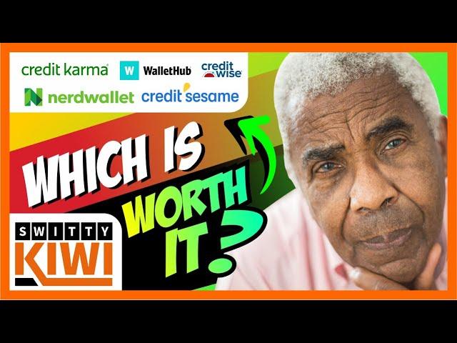 Credit Karma vs Credit Sesame vs NerdWallet vs WalletHub vs CreditWise 2024  CREDIT S3•E38