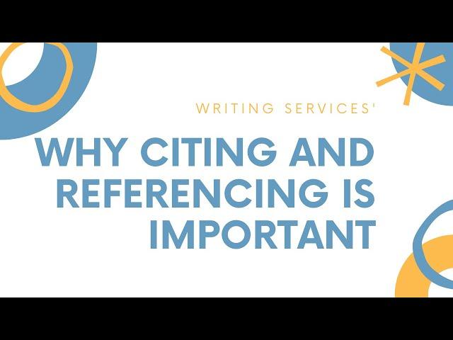 Why Citing and Referencing is Important