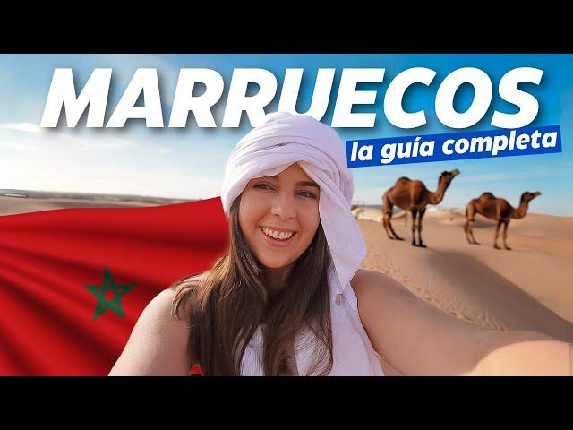 Guía COMPLETA para viajar a MARRUECOS en 2024: Consejos, precios y ciudades