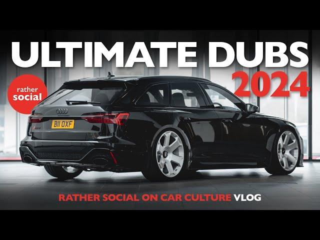 Ultimate Dubs 2024 VLOG: Rather Social on Car Culture