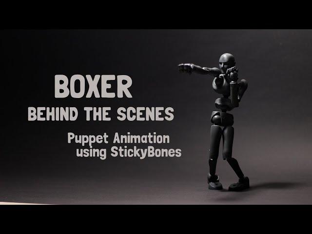 Stop Motion | Serious Boxer and Behind the Scenes | Stickybones