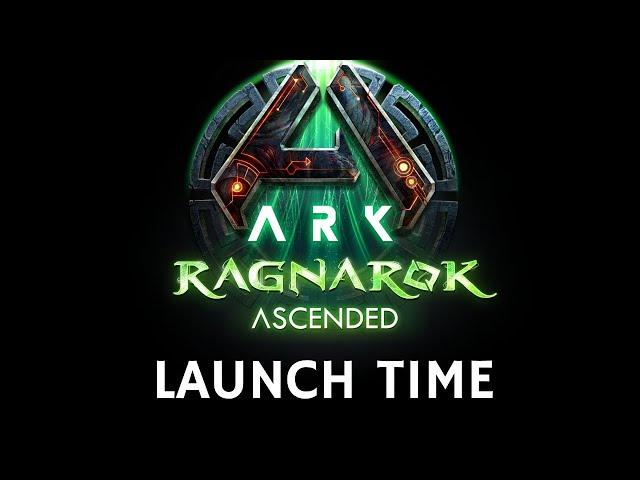 ARK Ragnarok Launch Time is Here!
