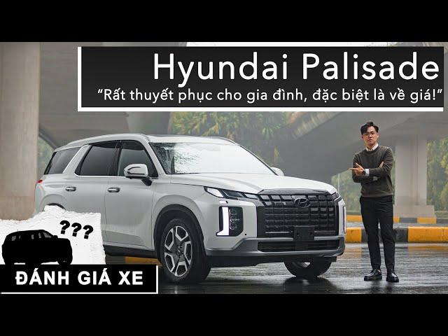 Đánh giá Hyundai Palisade: Rất thuyết phục cho gia đình, đặc biệt là về giá! |XEHAY.VN|