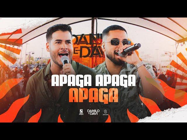 Danilo e Davi - Apaga Apaga Apaga (Toma Essa Verdade)