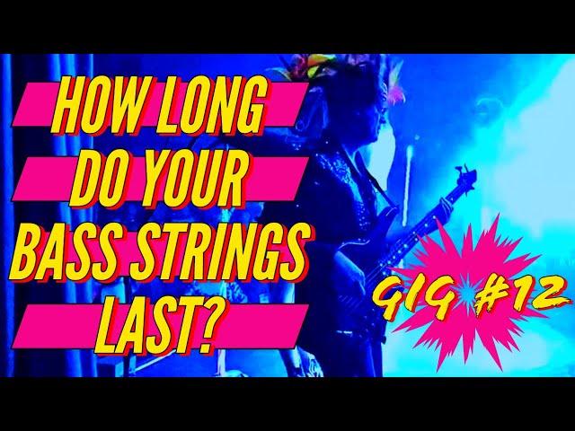 How Long Do Bass Strings REALLY Last? - Gig 12