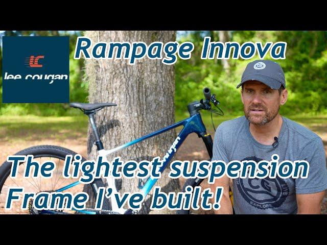 Lee Cougan Rampage Innova: The lightest suspension frame I've ever built!