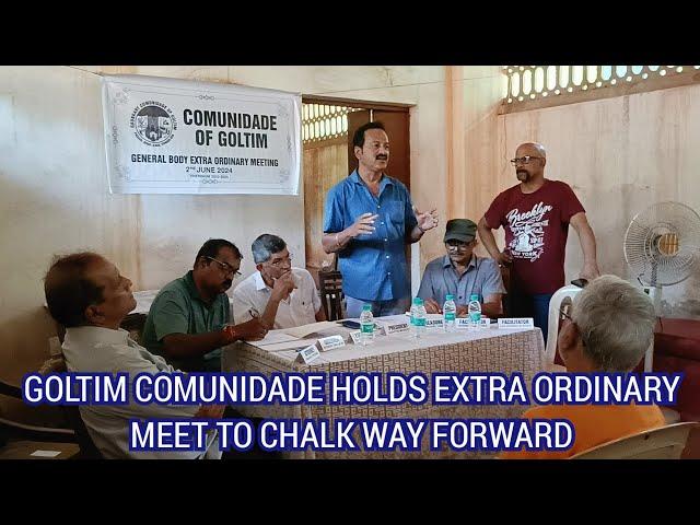 @Mankulem_GOA: Goltim comunidade holds extra ordinary meet to chalk way forward.