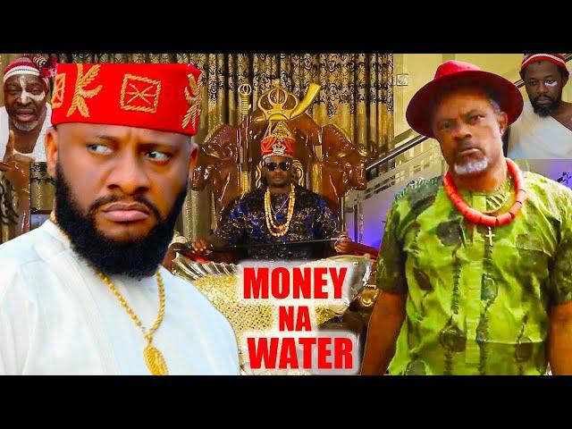 MONEY NA WATER - ZUBBY MICHAEL, YUL EDOCHIE, KANAYO O. KANAYO LATEST 2024 MOVIE