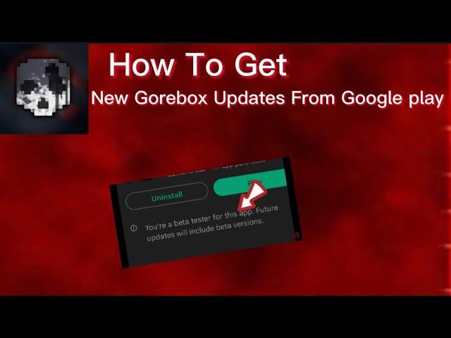 How To Install New Gorebox Updates (how to be a beta tester)