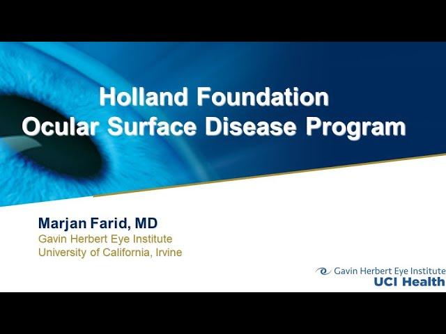 UCI Gavin Herbert Eye Institute and the Holland Foundation