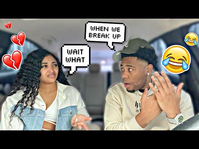 Saying WHEN WE BREAK UP To See How My GF Reacts!