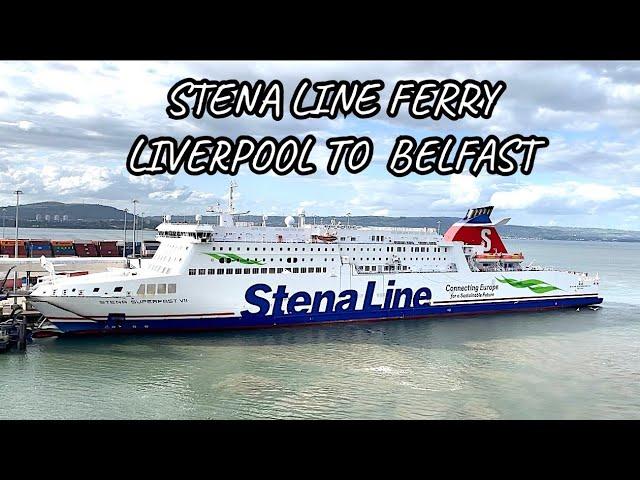 STENA LINE FERRY TOUR # LIVERPOOL TO BELFAST ( NORTHERN IRELAND)