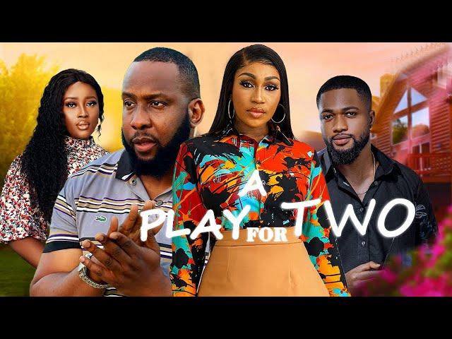 A PLAY FOR TWO - EBUBE NWAGBO, RAY EMODI, NY ADDAE, NANCY DESMOND latest 2024 nigerian movie