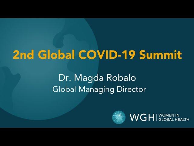 Magda Robalo, Global Managing Director of Women in Global Health at the #globalCOVIDsummit.