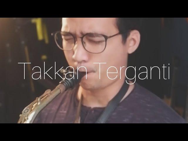 Marcell - Takkan Terganti (Saxophone Cover by Dori Wirawan)