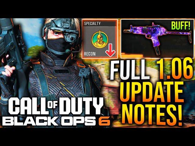 Black Ops 6: All 1.06 UPDATE PATCH NOTES! WEAPON TUNING, RECON PERK NERFED & More! (BO6 META Update)