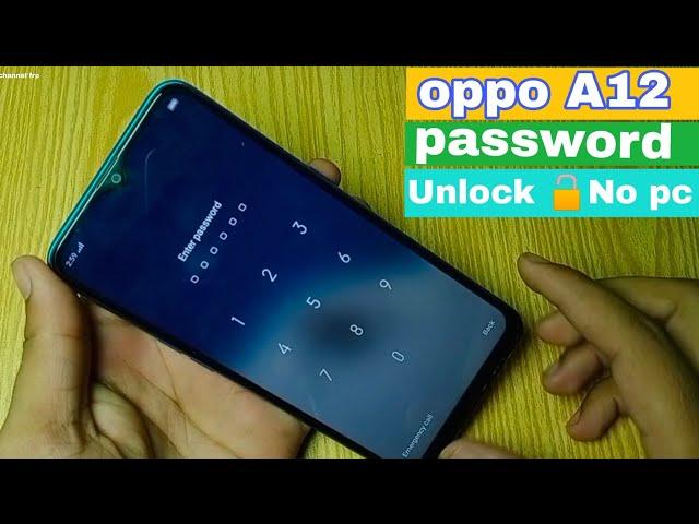 OPPO A12 Hard Reset | Without Computer | Remove Pin Password Free