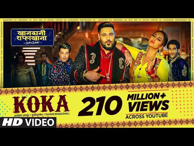 Koka | Khandaani Shafakhana | Sonakshi Sinha, Badshah,Varun S |  Tanishk B, Jasbir Jassi, Dhvani B