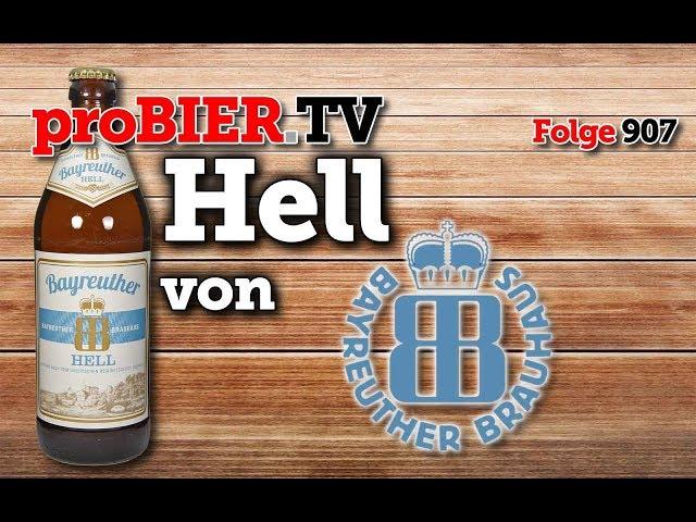 Hell von Bayreuther Brauhaus| proBIER.TV - Craft Beer Review #907 [4K]