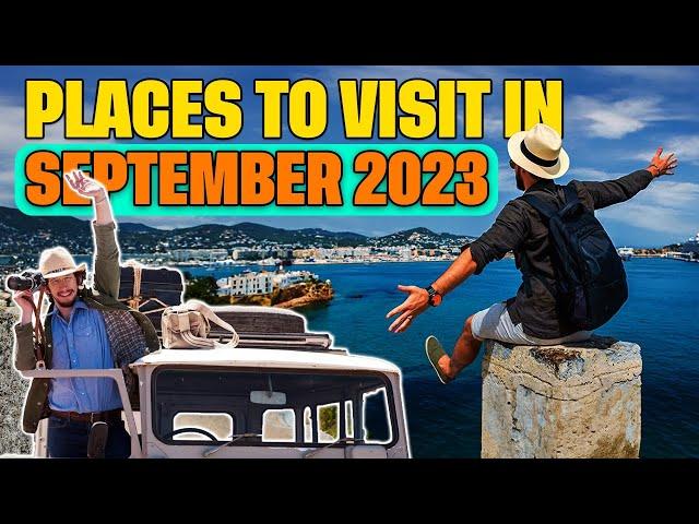 The 10 Best Places To Visit In September 2023 | Best Holiday Destinations!!