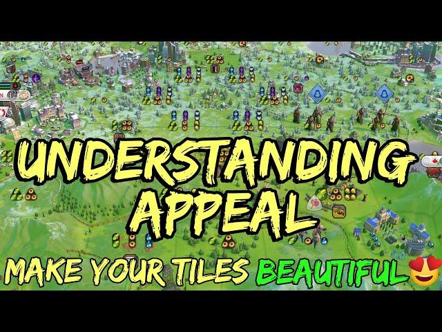 All About Appeal - Civilization 6 Tutorial