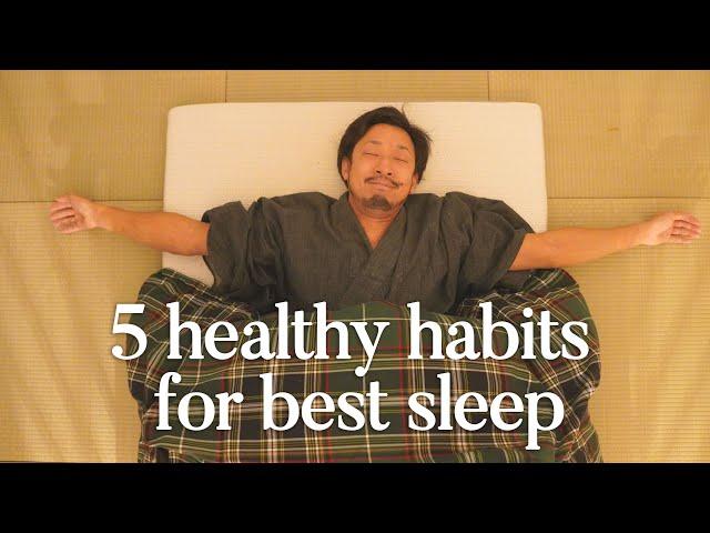 5 Healthy Habits that help you to have the Best Sleep!