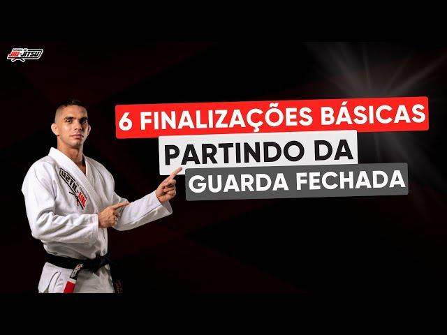 6 Finalizações partindo da Guarda Fechada