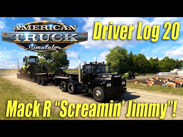 Mack R “Screamin’ Jimmy” Detroit 2 Stroke! | Nebraska | American Truck Simulator | Driver Log 20!