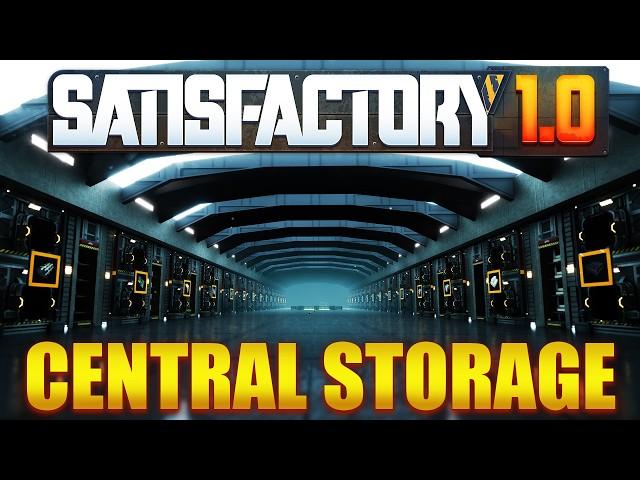 The PERFECT Storage Facility Just Got Better - Satisfactory 1.0