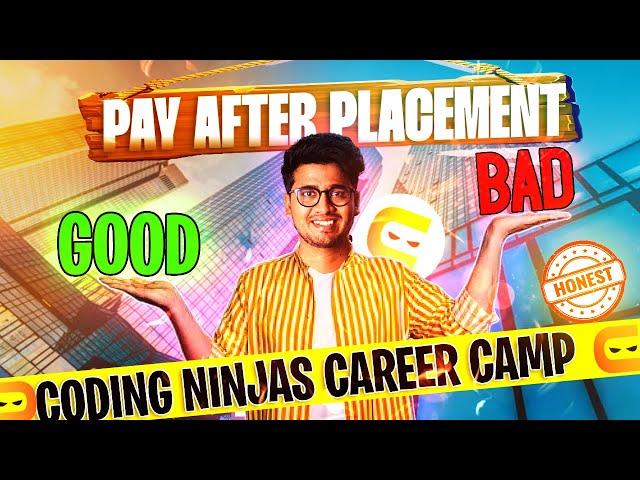 Coding Ninjas Career Camp Pay After Placement Honest Review | Pay After Placement Good or Bad?