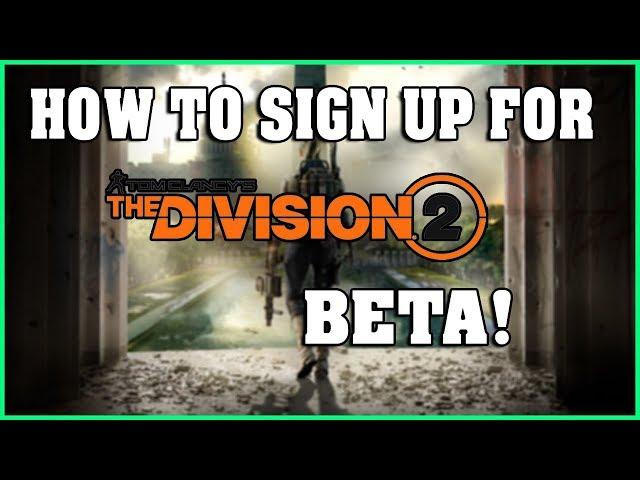 How To Sign Up For The Division 2 Beta & Pre-Order Information