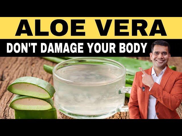 Aloe Vera - DON'T DAMAGE YOUR BODY