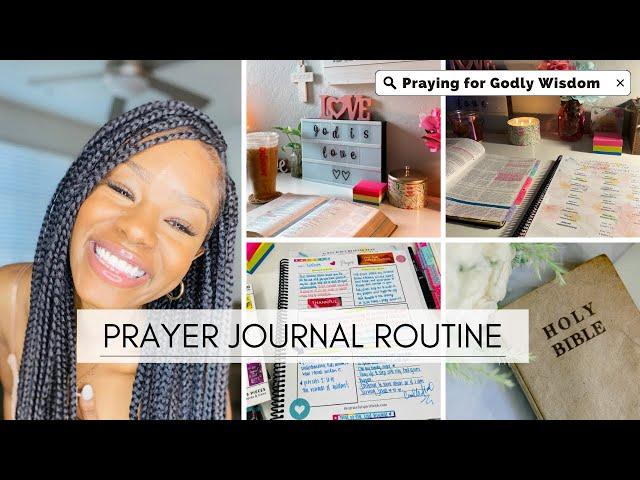 PRAYER JOURNAL ROUTINE | praying for wisdom & clarity