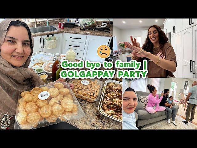 Good bye to family | GOLGAPPAY PARTY