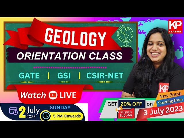Orientation Class for GEOLOGY - GATE, GSI & CSIR NET -  KP CLASSES