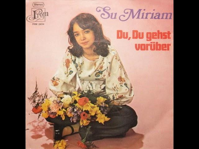 Su Miriam - Du  Du Du Gehts Voruber (De Wereld Is Leeg Zonder Jou)