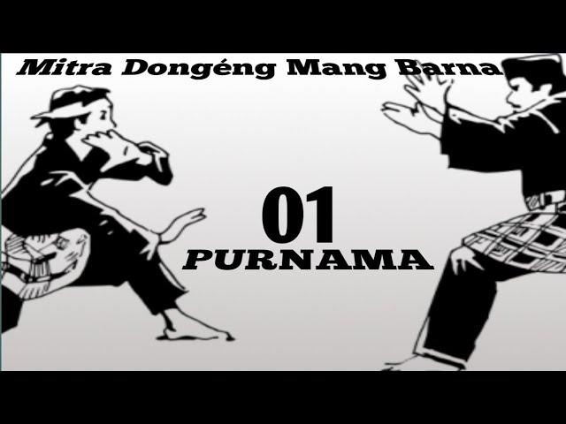 Dongeng Mang Barna. PURNAMA