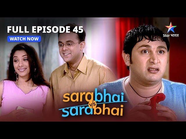 FULL EPISODE-45 |  Monisha bani karodpati!  | Sarabhai Vs Sarabhai |#starbharatcomedy