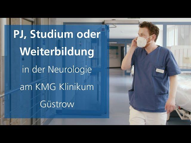 PJ, Studium oder Weiterbildung in der Neurologie | KMG Klinikum Güstrow