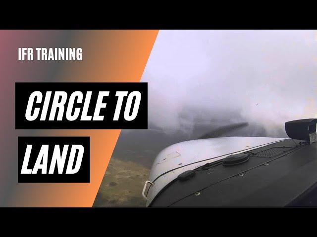 Circle to Land Explained | How to Go Missed on a Circling Approach