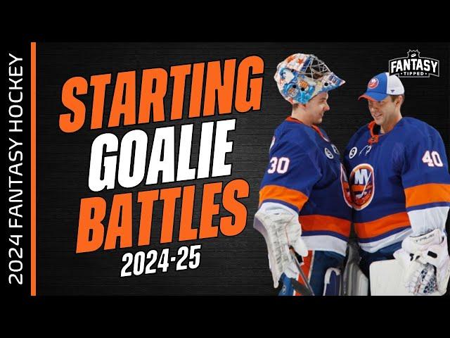 2024-25 Fantasy Hockey - Starting Goalie Battles - Fantasy Hockey Advice