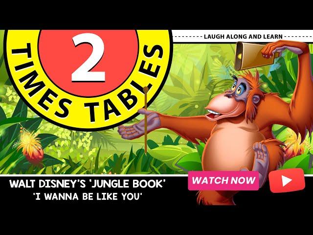 2 Times Table Song | I Wanna Be Like You | Laugh Along and Learn