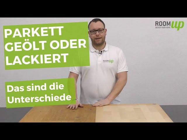 Parkett geölt oder lackiert - Die Unterschiede