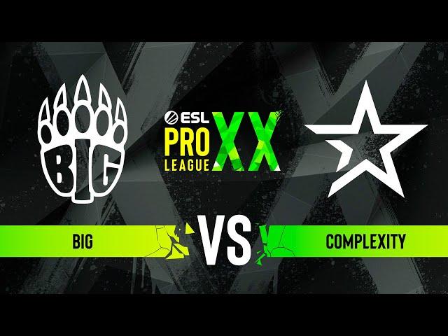 BIG vs. Complexity - ESL Pro League Season 20 - Group C