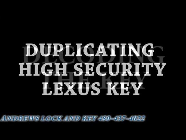 Keyline Ninja Laser Cutting High Security Lexus Andrews Lock and Key Mesa Az Locksmith